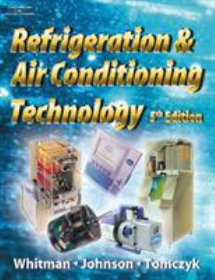 Refrigeration and Air Conditioning Technology 1401837654 Book Cover