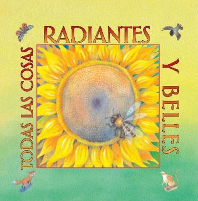 Todas Las Cosas Radiantes y Bellas [Spanish] 0735820473 Book Cover