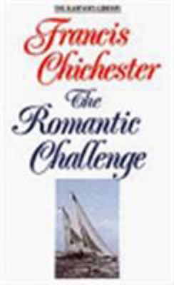 The Romantic Challenge (The Mariner's Library) 0246134933 Book Cover