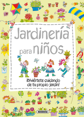 Jardinería Para Niños [Spanish] 8467725443 Book Cover