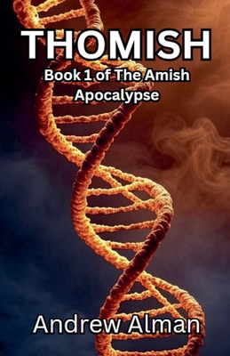 Thomish (The Amish Apocalypse) B0FZDYYS4F Book Cover