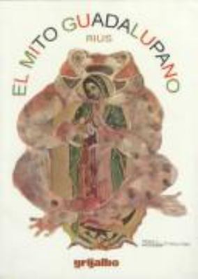 Mito Guadalupano (Spanish Edition) [Spanish] 9700506770 Book Cover