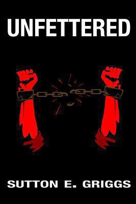 Unfettered 1448605830 Book Cover