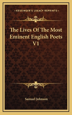 The Lives of the Most Eminent English Poets V1 1163483508 Book Cover