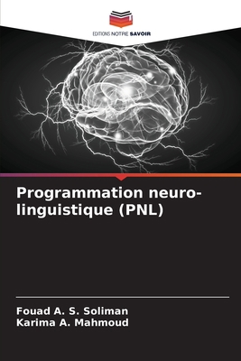 Programmation neuro-linguistique (PNL) [French] 6205779102 Book Cover