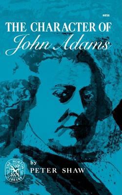 The Character of John Adams 0393008568 Book Cover