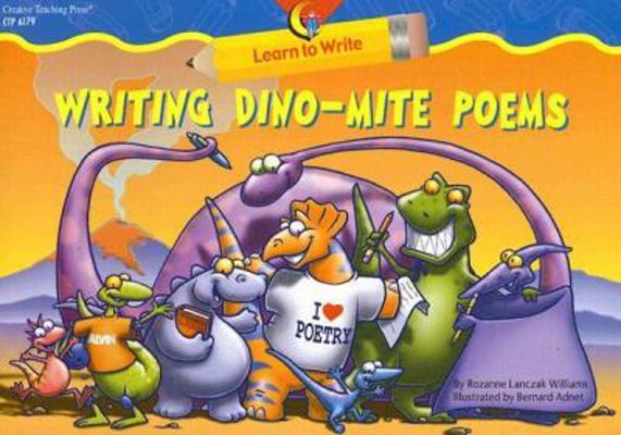 Writing Dino-Mite Poems 1591982855 Book Cover