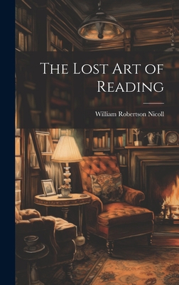 The Lost Art of Reading 1021140740 Book Cover