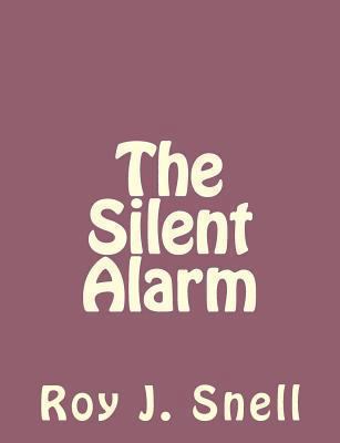 The Silent Alarm 1493797387 Book Cover