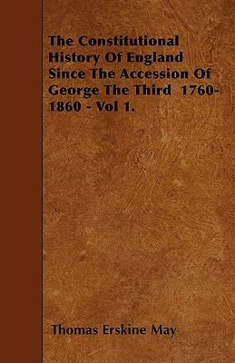The Constitutional History Of England Since The... 1446011828 Book Cover