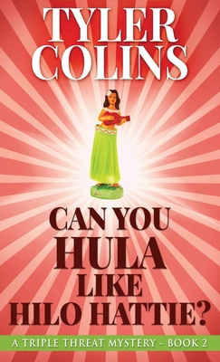 Can You Hula Like Hilo Hattie? 4867475793 Book Cover