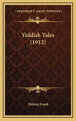 Yiddish Tales (1912) 1167311108 Book Cover