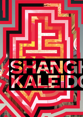 Shanghai Kaleidoscope 0888544618 Book Cover