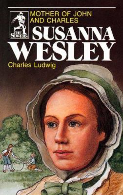 Susanna Wesley (Sowers Series) 0880621109 Book Cover