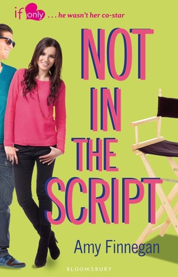 Not in the Script (If Only ...) 1408855534 Book Cover