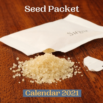 Paperback Seed Packet Calendar 2021 Book
