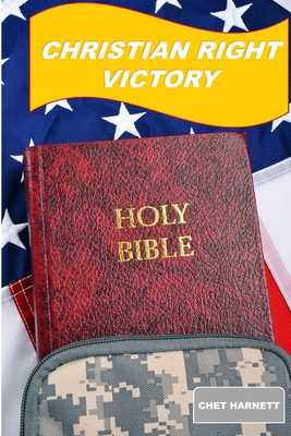 Christian Right Victory 0359605265 Book Cover