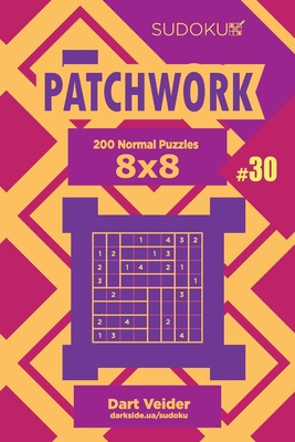 Sudoku Patchwork - 200 Normal Puzzles 8x8 (Volu... 169543319X Book Cover