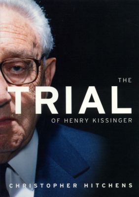 The Trial of Henry Kissinger 1859843980 Book Cover