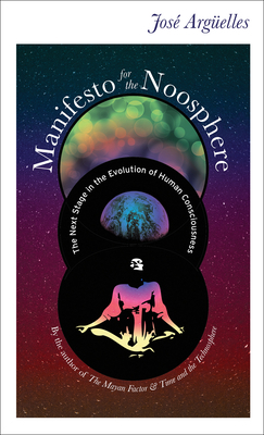 Manifesto for the Noosphere: The Next Stage in ... 158394303X Book Cover