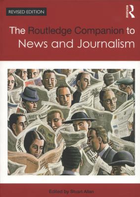 The Routledge Companion to News and Journalism 0415669537 Book Cover