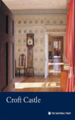 Croft Castle: Herefordshire 1843591022 Book Cover