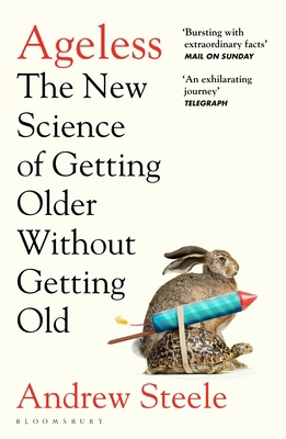 Ageless: The New Science of Getting Older Witho... 1526608286 Book Cover