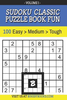 Sudoku Puzzle Book Fun Volume 1: 100 Classic Su... 109851212X Book Cover