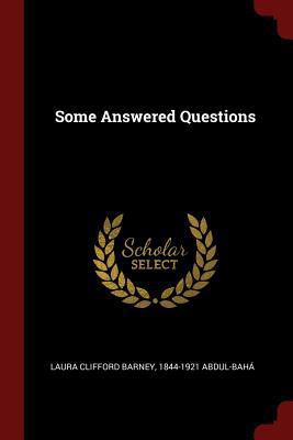 Some Answered Questions 1375924680 Book Cover