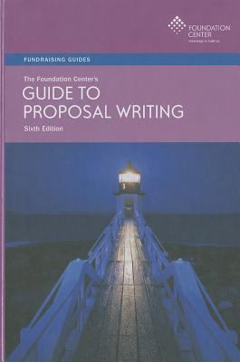 The Foundation Center's Guide to Proposal Writing 1595424040 Book Cover