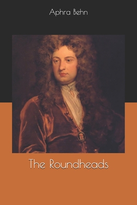 The Roundheads 1678380423 Book Cover