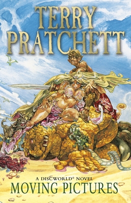 Moving Pictures: (Discworld Novel 10) 0552166677 Book Cover