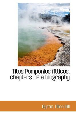 Titus Pomponius Atticus, Chapters of a Biography 1113482680 Book Cover