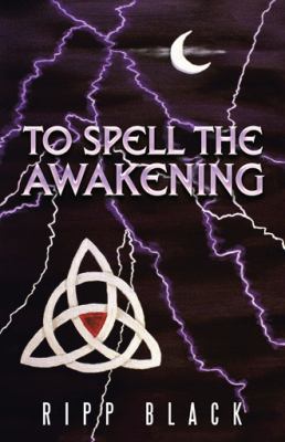 To Spell the Awakening 1489717390 Book Cover
