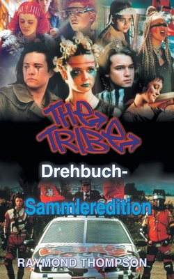 The Tribe Drehbuch-Sammleredition [German] 1991193645 Book Cover