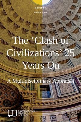 The 'Clash of Civilizations' 25 Years On: A Mul... 1910814431 Book Cover