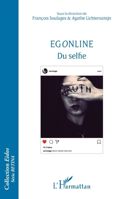 Egonline: Du selfie [French] 2343130833 Book Cover