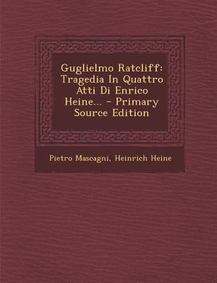 Guglielmo Ratcliff: Tragedia in Quattro Atti Di... [Italian] 129469569X Book Cover