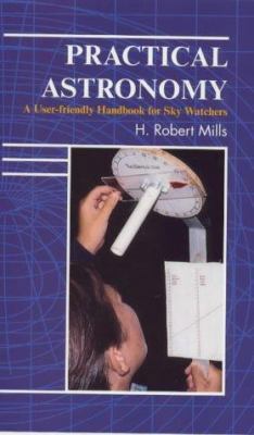 Practical Astronomy: A User-Friendly Handbook f... 1898563004 Book Cover