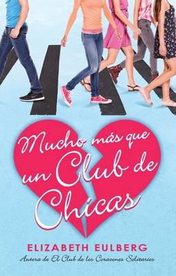 Mucho Más Que Un Club de Chicas. El Club de Los... [Spanish] 6073132646 Book Cover