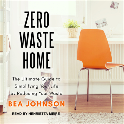 Zero Waste Home: The Ultimate Guide to Simplify... 1515919145 Book Cover