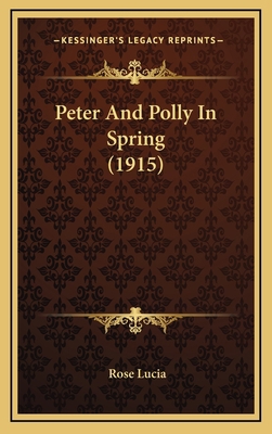 Peter And Polly In Spring (1915) 1164981196 Book Cover