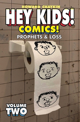 Hey Kids! Comics! Volume 2: Prophets & Loss 1534320091 Book Cover