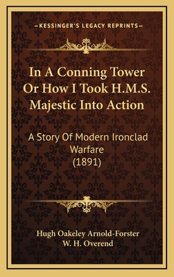 In A Conning Tower Or How I Took H.M.S. Majesti... 1168778921 Book Cover