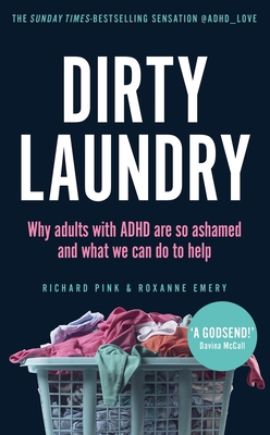 Dirty Laundry: Why Adults with ADHD Are So Asha... 1529915406 Book Cover