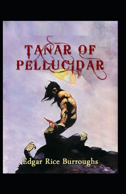 Tanar of Pellucidar: Original Edition By Edgar ... B095N6CCND Book Cover