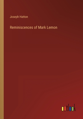 Reminiscences of Mark Lemon 3368141023 Book Cover