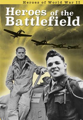 Heroes of the Battlefield 1410980537 Book Cover