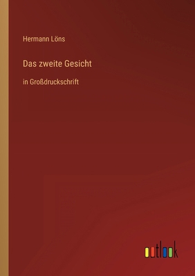 Das zweite Gesicht: in Großdruckschrift [German] 3368294148 Book Cover