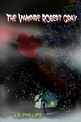 The Vampire Robert Gray B0HLB3QYMV Book Cover